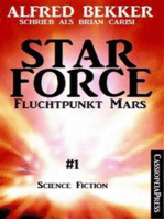 Brian Carisi - Fluchtpunkt Mars: Star Force 1: Star Force Commander John Darran Band 1 /Cassiopeiapress