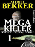 Mega Killer 1 (Science Fiction Serial): Cassiopeiapress SF Abenteuer