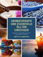 Aromatherapie und Essentielle Öle für Einsteiger