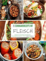 25 Schongarerrezepte mit Fleisch - Teil 2: Schmoren und Kochen mit Hähnchen, Schweinefleisch und Co.