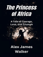 The Princess of Africa: A Tale of Courage, Love, and Triumph
