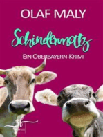 Schindermatz: Ein Oberbayern-Krimi