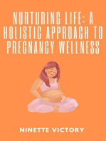 Nurturing Life: A Holistic Approach to Pregnancy Wellness