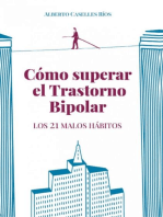 Cómo superar el trastorno bipolar. Los 21 malos hábitos.