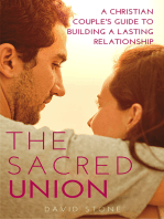 The Sacred Union: A Christian Couple's Guide to Building a Lasting Relationship