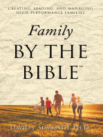 Family By the Bible(TM): Creating, Leading, and Managing High-performance Families