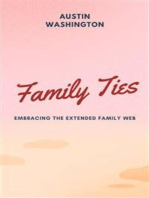 Family Ties: Embracing The Extended Family Web