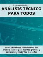 Análisis técnico para todos: Cómo utilizar los fundamentos del análisis técnico para leer los gráficos y comprender mejor los mercados financieros