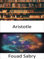 Aristotle: Unlocking Aristotle's Wisdom, a Journey Through the Mind of a Master Philosopher