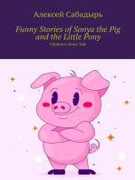 Funny stories of Sonya the pig and the little pony