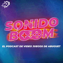 Sonido Boom - El podcast de video juegos de Abuguet