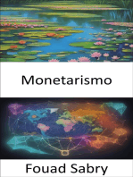 Monetarismo: El monetarismo al descubierto, el dominio de las fuerzas económicas para un futuro próspero