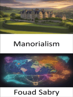 Manorialism: Unlocking the Past, a Journey into the Intriguing World of Manorialism