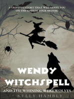 Wendy Witchspell and The Whining Werewolves: Wendy Witchspell, #5