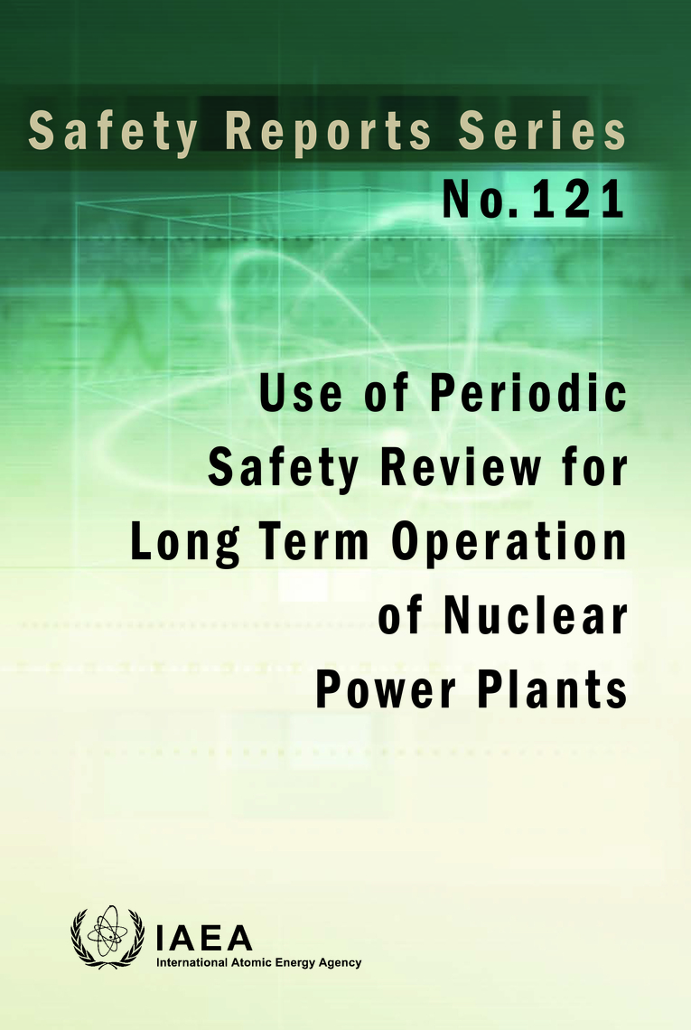 Use of Periodic Safety Review for Long Term Operation of Nuclear Power ...