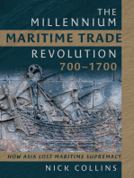 The Millennium Maritime Trade Revolution, 700–1700: How Asia Lost Maritime Supremacy