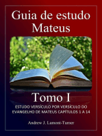 Guia de Estudo: Mateus Tomo I: Estudo versículo por versículo do Evangelho de Mateus, capítulos 1 a 14
