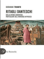 Ritagli danteschi: Dalla Divina Commedia: particolari dell’immenso affresco