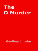 The O Murder