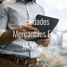 Sociedades Mercantiles En Mexico