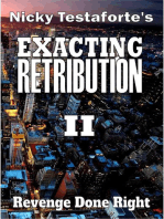 Exacting Retribution II