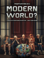 Modern World?: A Tale of Profound Injustice – And Then Some!