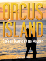 Orcus Island: Don't be Trapped by the Memory