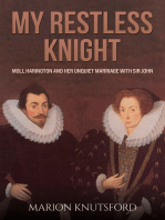 My Restless Knight: Moll Harington and her Unquiet Marriage with Sir John