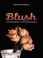 Blush: The Downfall of Innocence