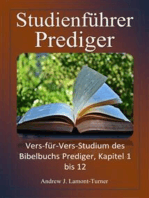 Studienführer: Prediger: Vers-für-Vers-Studium des Bibelbuchs Prediger, Kapitel 1 bis 12