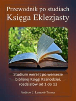 Podręcznik do studiowania: Kaznodziei: Studium werset po wersecie biblijnej Księgi Kaznodziei, rozdziałów od 1 do 12