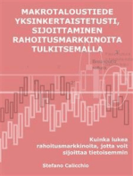 Macroeconomics made simple, investing by interpreting the financial markets: How to read the financial markets in order to invest with greater awareness