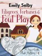 Filigrees, Fortunes and Foul Play