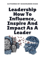 Leadership How To Influence, Inspire And Impact As A Leader