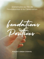 Fondations Positives : Construire sa Vie de l'Introduction à la Célébration