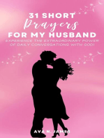 31 Short Prayers For My Husband: 'Experience The Extraordinary Power Of Daily Conversations With God!'