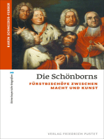 Die Schönborns: Fürstbischöfe zwischen Macht und Kunst