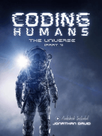 CODING HUMANS: The Universe: [Part 1]