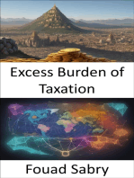 Excess Burden of Taxation: Unlocking the Economics and Impact of Taxation