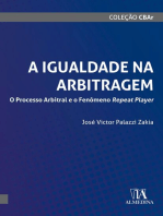 A Igualdade na Arbitragem: O processo arbitral e o fenômeno repeat player