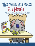 This Mouse is a Mouse is a Mouse…: A Children’s Picture Book Dealing With OCD