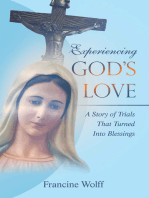 Experiencing God’s Love: A Story of Trials That Turned Into Blessings