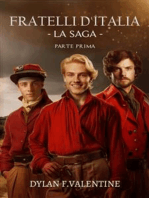 Fratelli d'Italia - La Saga -: Parte prima
