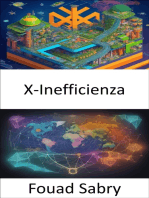 X-Inefficienza: Svelare i segreti dell'X-Inefficienza, la tua guida per un'economia più efficiente