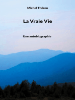 La Vraie Vie: Une autobiographie