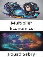 Multiplier Economics: Unlocking Prosperity, The Power of Multiplier Economics