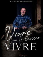 Vivre ou se laisser vivre: Une aventure des bricoles