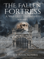 The Fallen Fortress: A War Left Unfinished: Volume 1