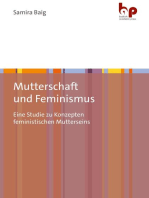 Mutterschaft und Feminismus: Eine Studie zu Konzepten feministischen Mutterseins