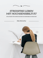 Stressfrei leben mit Hochsensibilität